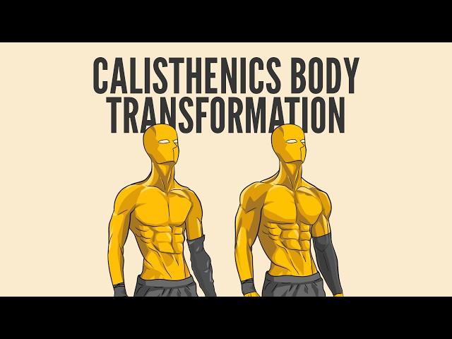 How your body changes with calisthenics?