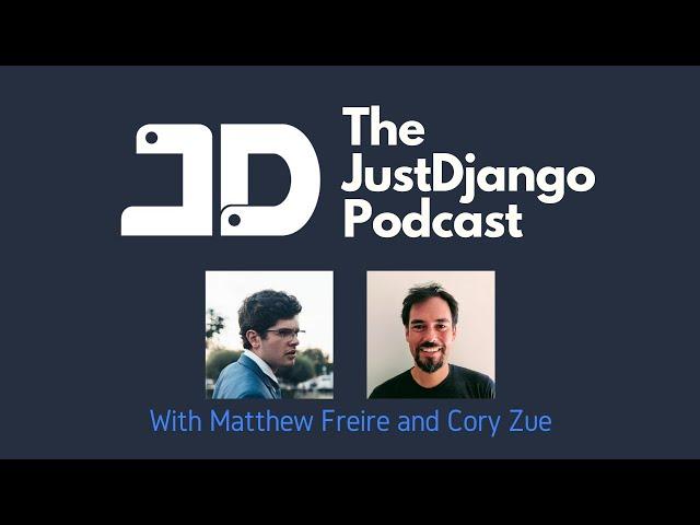 The JustDjango Podcast - S01 E01 - Cory Zue of Saas Pegasus