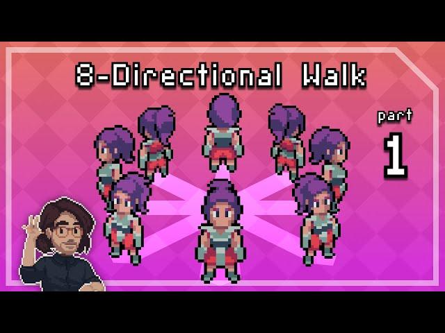 Pixel Art Class - 8 Directional Walk [Part 1]