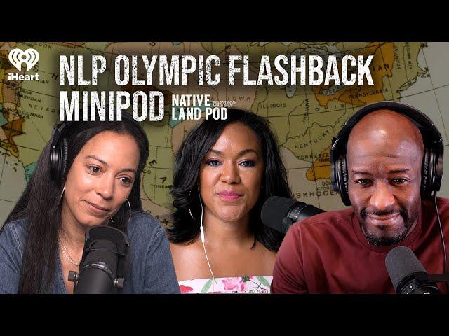 NLP Olympic Flashback | MiniPod | Native Land Pod