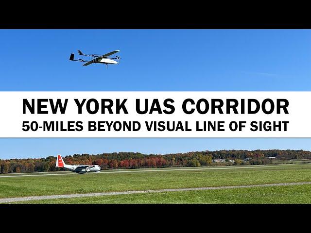 New York UAS Corridor - Flying 50-Miles Beyond Visual Line of Sight