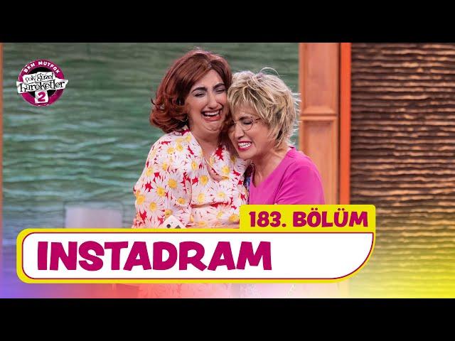 Instadram (183. Bölüm) -  Çok Güzel Hareketler 2