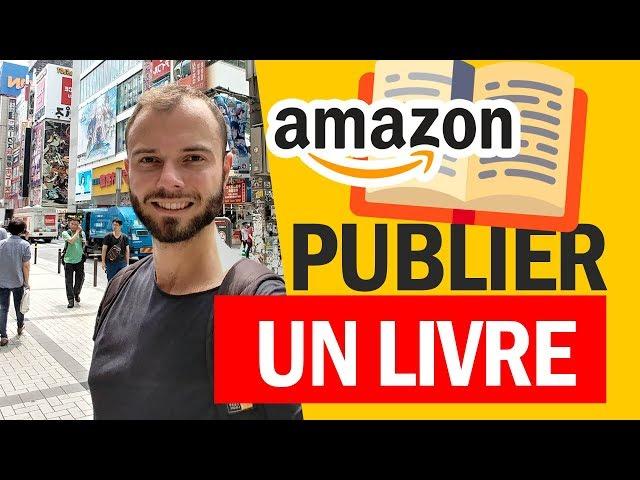 Écrire et PUBLIER un livre gratuitement sur AMAZON (papier ebook)