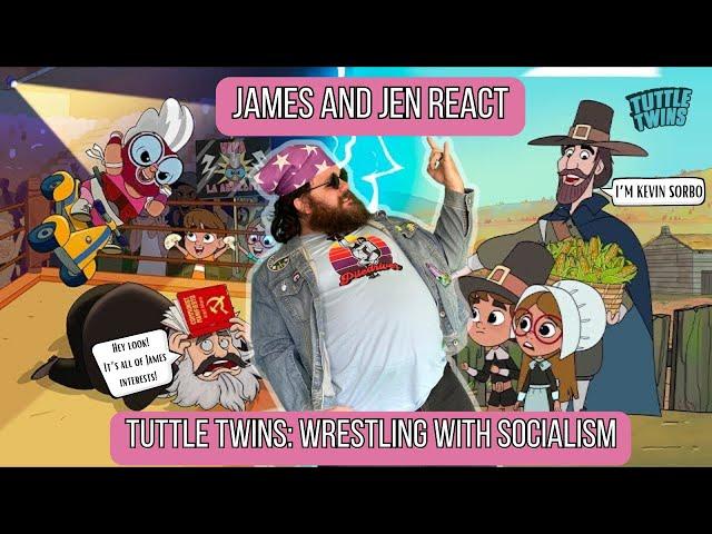 Reacting to the Tuttle Twins : Wrestling with Socialism