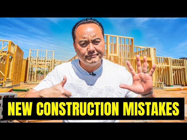 6 New Construction Mistakes To Avoid