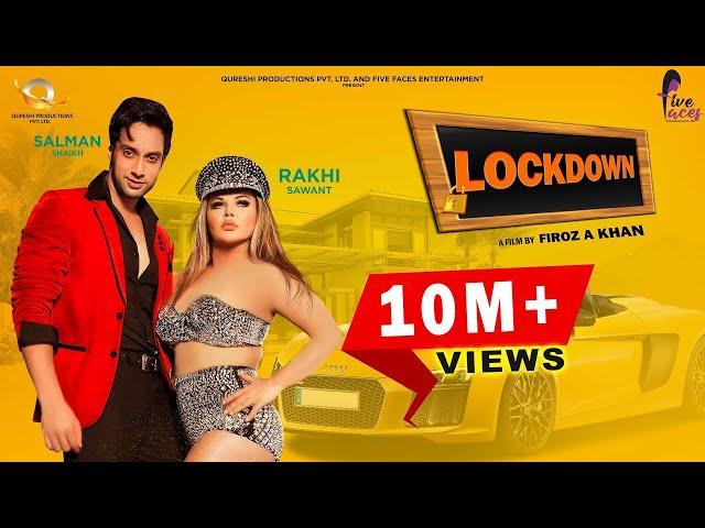 LOCKDOWN (Official Video) I Rakhi Sawant I Salman Shaikh I Bhanu Pandit I Anita Bhatt I Firoz A Khan