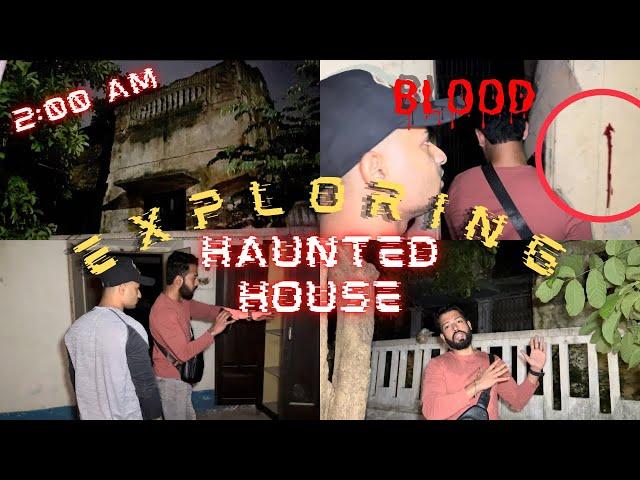 Real haunted house Evil spirits | 2 AM midnight adventure | horror vlog