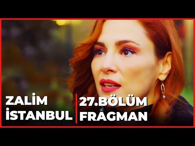 ZALİM İSTANBUL 27. BÖLÜM FRAGMANI | ŞENİZ, NEDİM'E MEYDAN OKUDU!