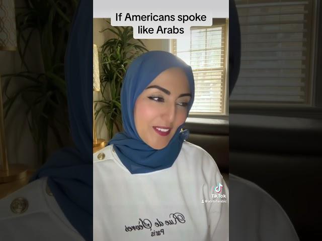 If Americans spoke like Arabs او الأمريكان يتحدثوا مثل العرب