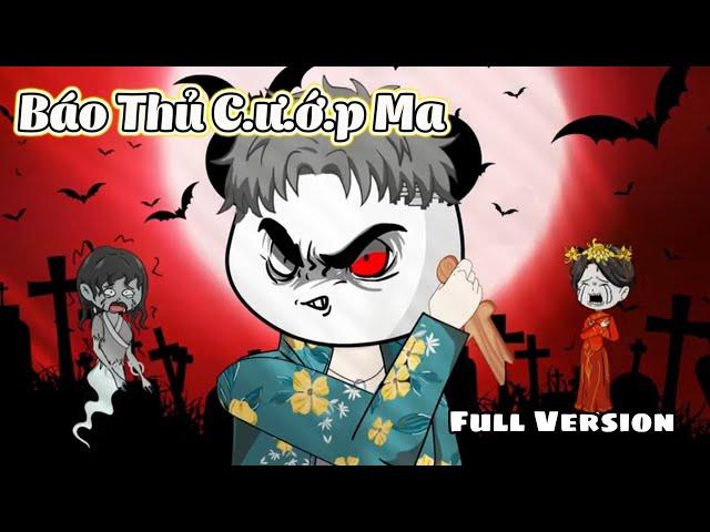 Full Vesion | Báo Thủ C.ư.ớ.p Ma | SaVietsub