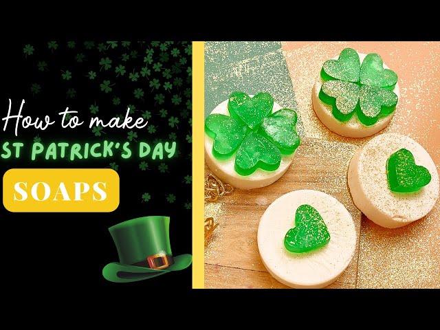 How To Make Soap For St Patrick's Day!