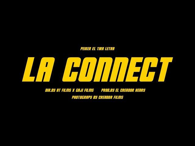 Peiker - La Connect (Video Oficial)