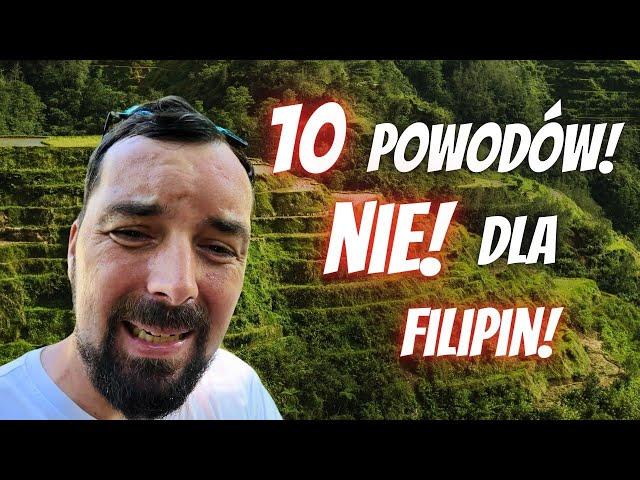 10 Powodów dlaczego nie warto zamieszkać na Filipinach?