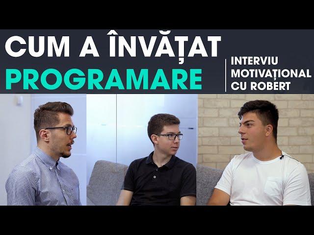 Drumul parcurs de Robert în programare - interviu motivațional