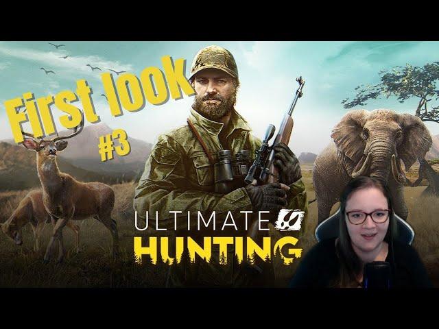 Ultimate Hunting - First look #3