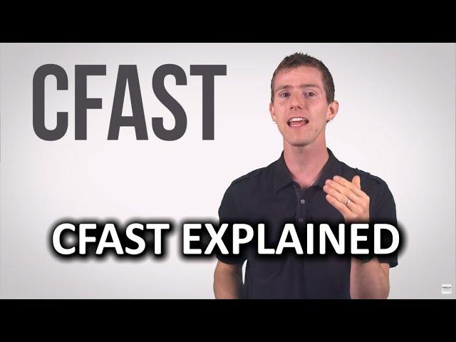 CFast as Fast As Possible