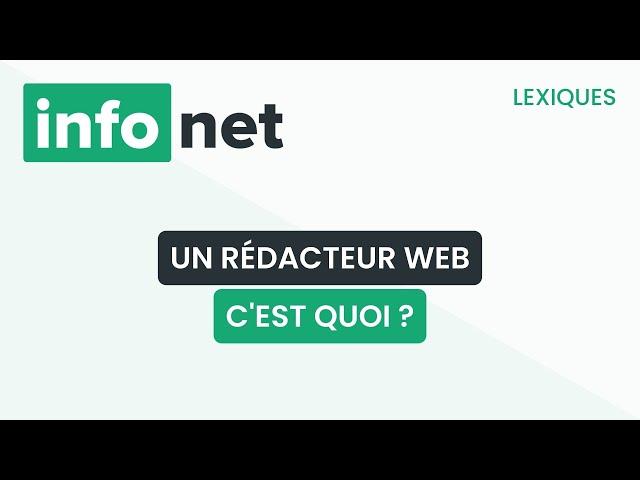 Un rédacteur web, c'est quoi ? (définition, aide, lexique, tuto, explication)