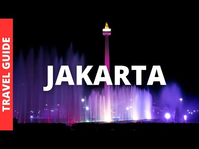 Jakarta Travel Guide: 12 Best Things to Do in Jakarta, Indonesia