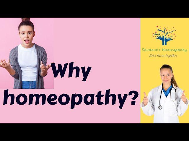 Why Homeopathy?-What are the benefits of Homeopathy?-What are the merits of Homeopathy?