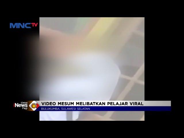 Aski Mesum Dua Sejoli Berseragam SMA di Bulukumba Viral #LintasiNewsPagi 29/01