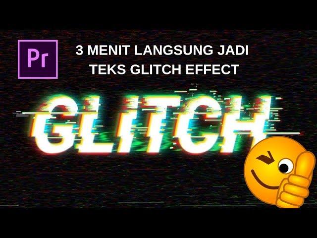 Tutorial Teks Glitch Instant. Adobe Premiere Pro / AE