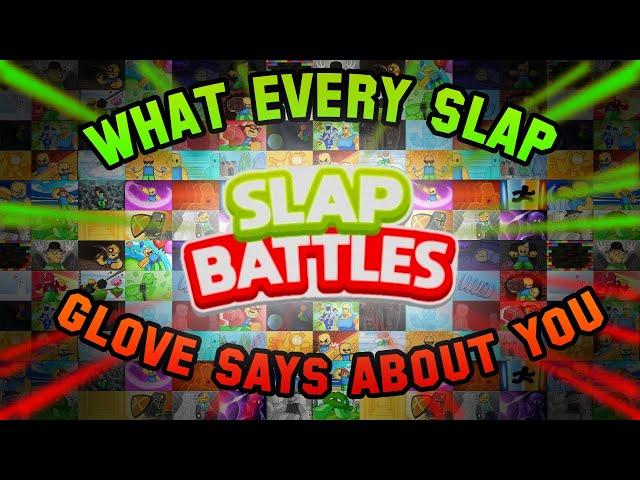 What Every SLAP Glove Says About You.. + Tier Rank [Roblox Slap Battles]