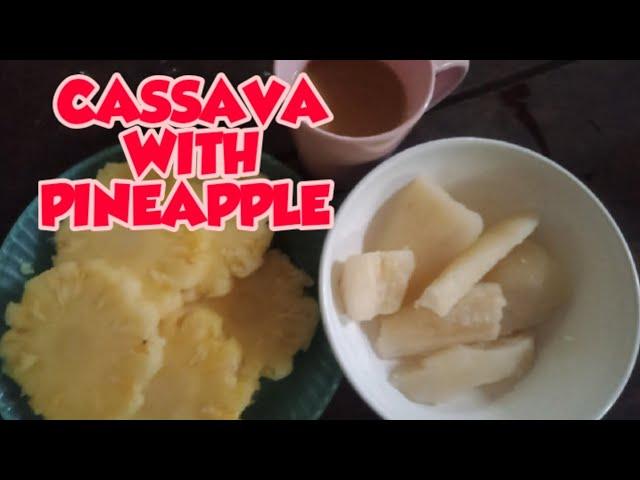 CASSAVA WITH PINEAPPLE||My breakfast||Whengfranz blog