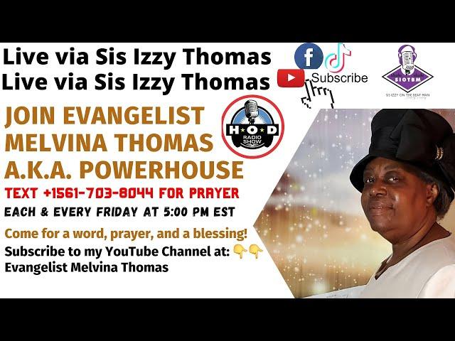 A Word A Prayer and A Blessing Part 121 - Evangelist Melvina Thomas 