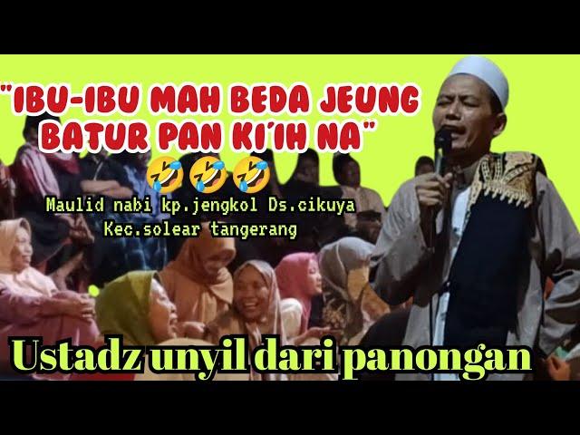 super kocak ceramah Sunda Ki Unyil (kh Wahyudin ) di kp.jengkol || asli bikin ibu-ibu ngakak