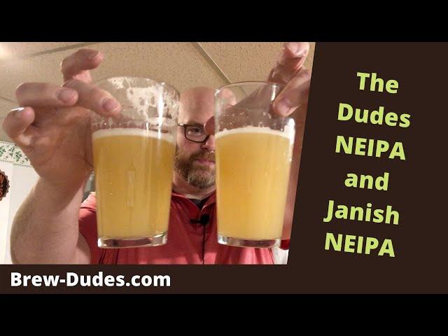 Brew Dudes NEIPA vs. Janish NEIPA Comparison