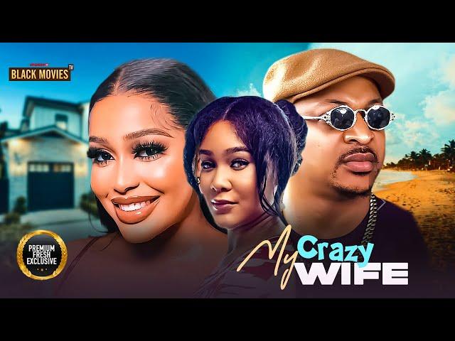 MY CRAZY WIFE ( UCHE MONTANA, IK OGBONNA, CYNTHIA CLARKE  ) Latest Nigerian Movie 2025