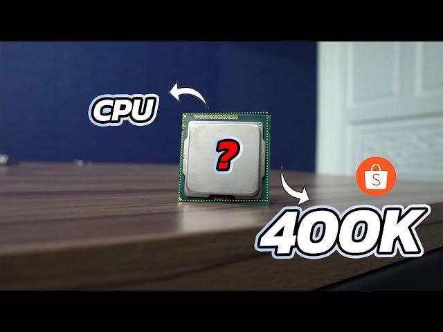 CPU 400k chơi game tốt nhất trên Shopee ở năm 2024?