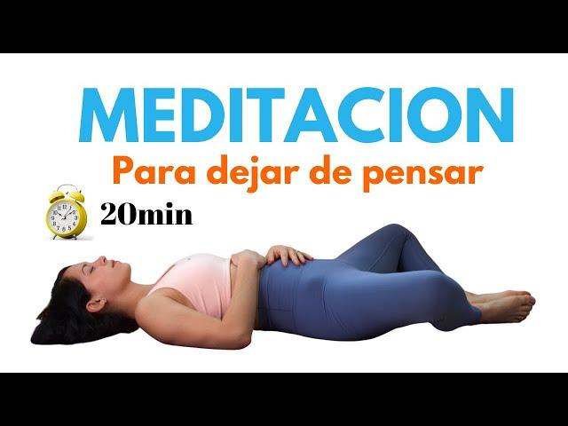 Meditación Para Dejar de Pensar (Ansiedad / TOC / Depresión) | 20 min