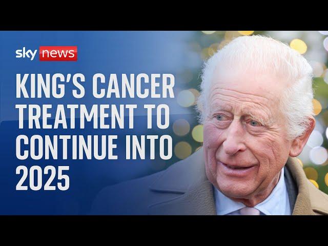 King Charles will continue his cancer treatment into next year, Sky News understands