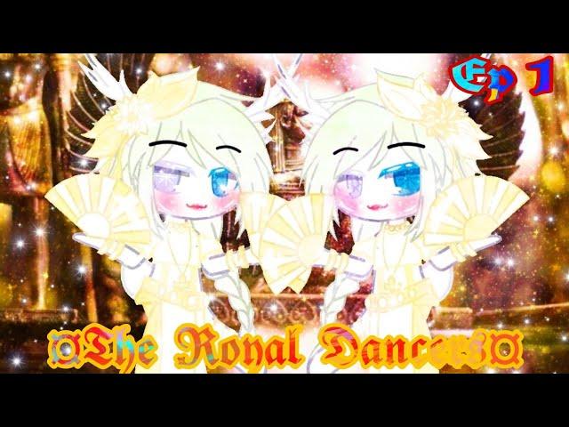 The Royal Dancers || Ep 1|| ft.me and my sister || gay|| Enjoy 
