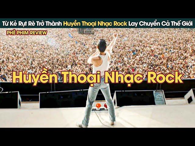 Từ Kẻ Rụt Rè Trầm Cảm Trở Thành Huyền Thoại Nhạc Rock Lay Chuyển Cả Thế Giới || Phê Phim Review