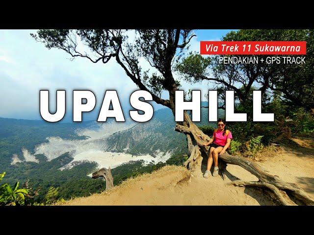 UPAS HILL TANGKUBAN PARAHU VIA SUKAWARNA | Panduan Lengkap + GPS Track & Relieve