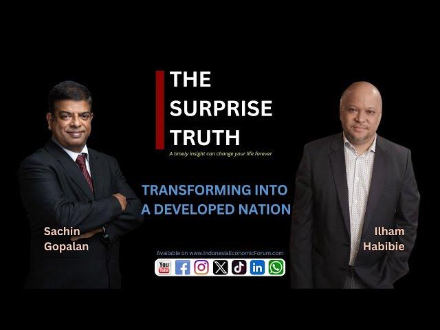 The Surprise Truth Eps.01 - Ilham Habibie: Transforming Into a Developed Nation