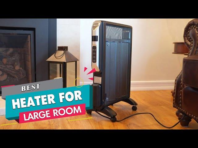 Top 5 Best Heater For Large Rooms Review in 2023 | For All Budgets