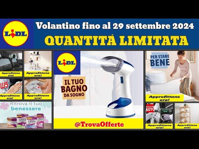 nuovo volantino LIDL fino al 29 settembre Offerte casa bagno auto  Promozioni Silvercrest Parkside