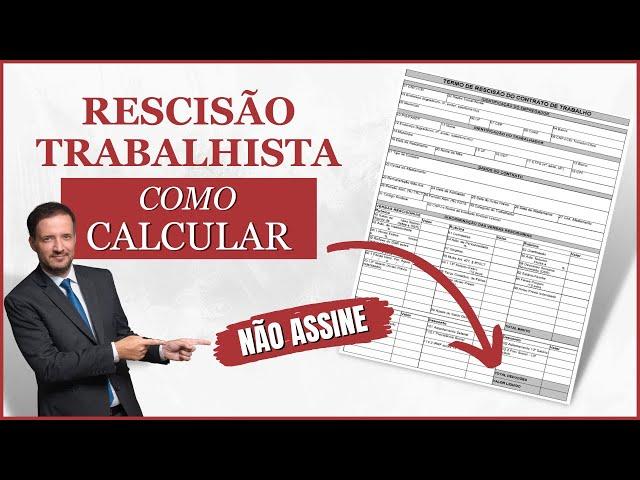 Rescisão Trabalhista - COMO CALCULAR acerto Trabalhista (2024)