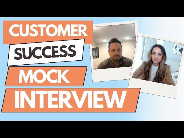 Mock Interview for Customer Success Managers!