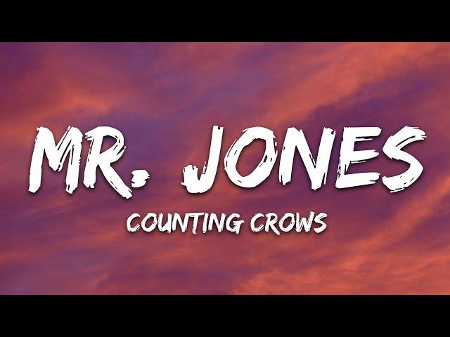 Counting Crows - Mr. Jones (Lyrics)