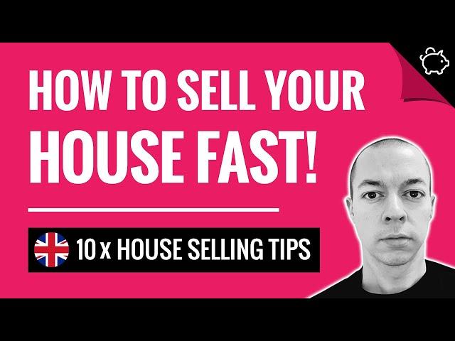 How to SELL a House FAST | House Selling TIPS | Selling a House UK