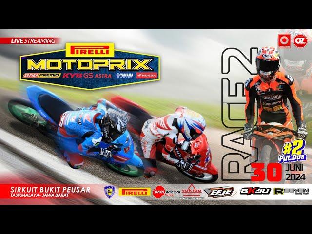  Live Streaming Day 2 |  MOTOPRIX REGION B 2024  |  Round 2  |  Sirkuit Bukit Peusar, Tasikmalaya