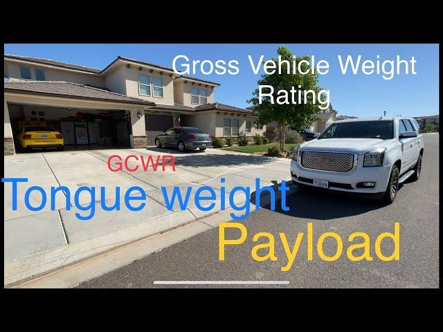 Find Payload, Gross Vehicle Weight (GVWR), Tongue weight, towing guide Yukon, Tahoe, Silverado gm