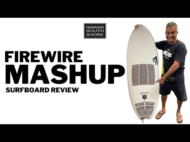 Firewire MASHUP and SWEET POTATO Surfboard Review - A Long-Time Customer's Honest Thoughts!