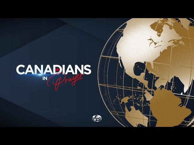 KCM Canada is LIVE with Canadians in Prayer! 5.22.24