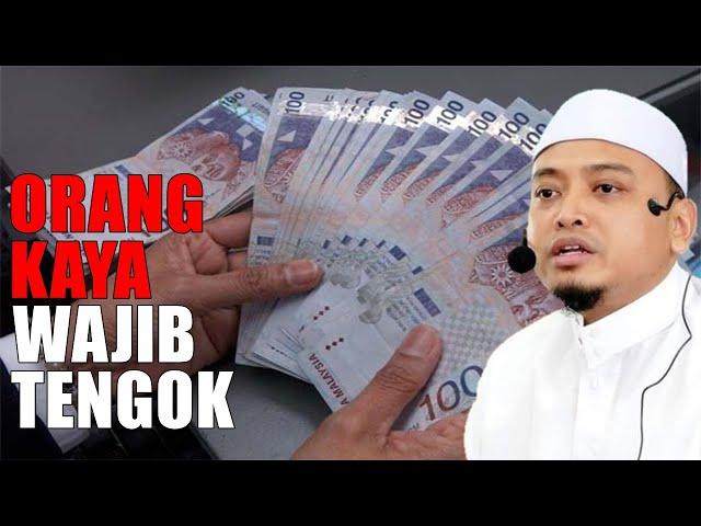 ORANG KAYA DI MALAYSIA WAJIB TENGOK VIDEO NI SAMPAI HABIS SEBELUM MENYESAL TAK SUDAH - USTAZ WADI