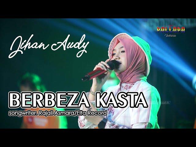 JIHAN AUDY - BERBEZA KASTA | NEW PALLAPA